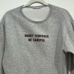 “Short tempered be careful” sweater